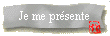 Je me présente